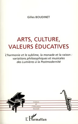 Arts, culture, valeurs éducatives