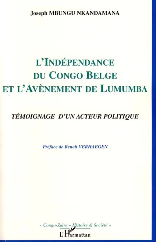 L'indépendance du Congo belge et l'avènement de Lumumba - Joseph Mbungu Nkandamana - Editions L'Harmattan