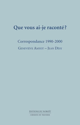 Que vous ai-je raconté ?