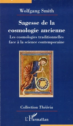 Sagesse de la cosmologie ancienne