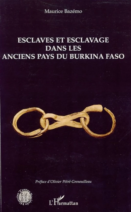 Esclaves et esclavage dans les anciens pays du Burkina Faso - Maurice Bazemo - Editions L'Harmattan