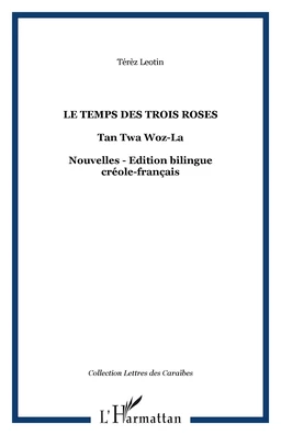 Le temps des trois roses