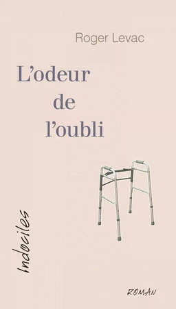 L’odeur de l’oubli