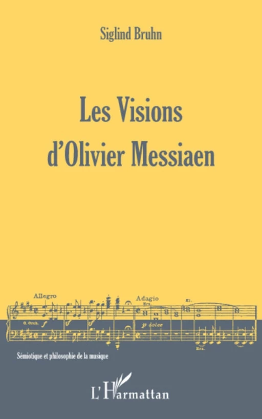 Les Visions d'Olivier Messiaen - Siglind Bruhn - Editions L'Harmattan