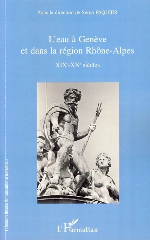 L'eau à Genève et dans la région Rhône-Alpes -  - Editions L'Harmattan