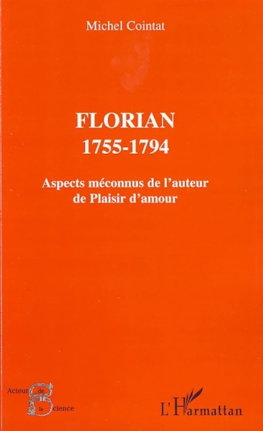 Florian 1755-1794 - Michel Cointat - Editions L'Harmattan