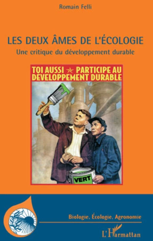 Les deux âmes de l'écologie - Romain Felli - Editions L'Harmattan