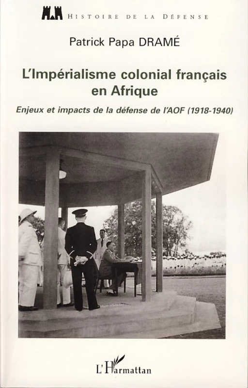 L'impérialisme colonial français en Afrique - Patrick Papa Drame - Editions L'Harmattan