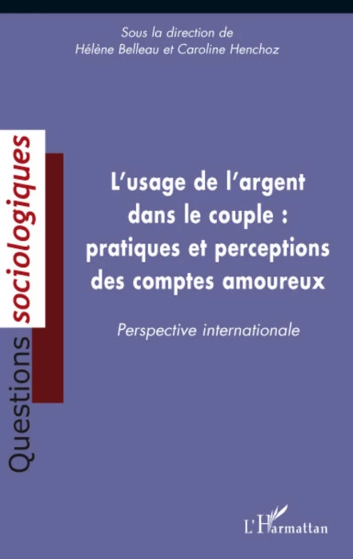 L'usage de l'argent dans le couple : pratiques et perceptions des comptes amoureux -  - Editions L'Harmattan