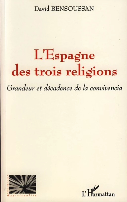 L'Espagne des trois religions - David Bensoussan - Editions L'Harmattan