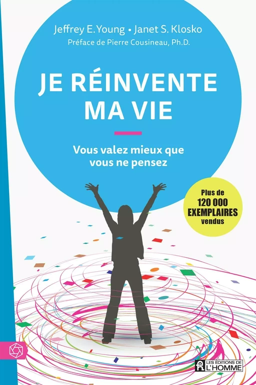 Je réinvente ma vie - Janet S. Klosko, Jeffrey Young - Les Éditions de l'Homme