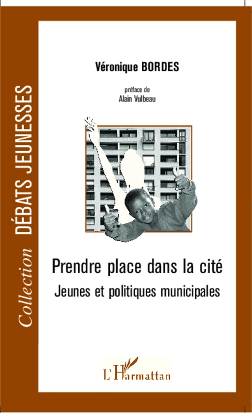 Prendre place dans la cité - Véronique Bordes - Editions L'Harmattan