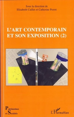 L'art contemporain et son exposition (2)