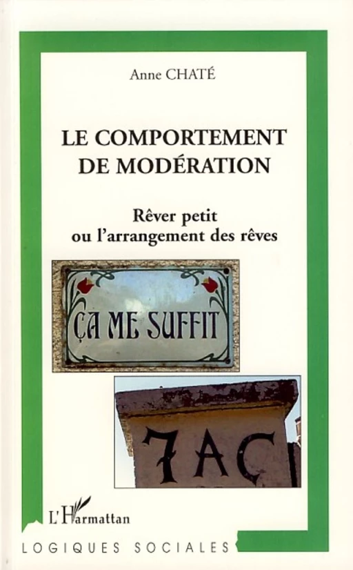 Le comportement de modération - Anne Chaté - Editions L'Harmattan