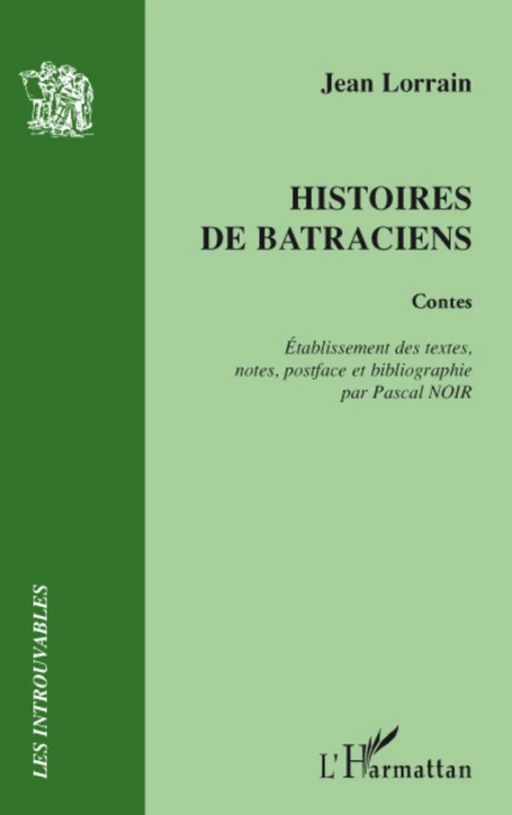 Histoires de batraciens - Jean Lorrain - Editions L'Harmattan