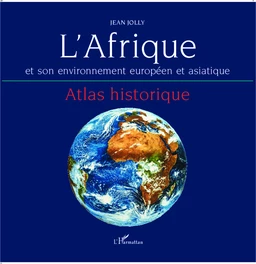 L'Afrique et son environnement européen et asiatique