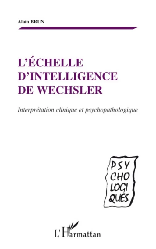 L'échelle d'intelligence de Wechsler - Alain Brun - Editions L'Harmattan