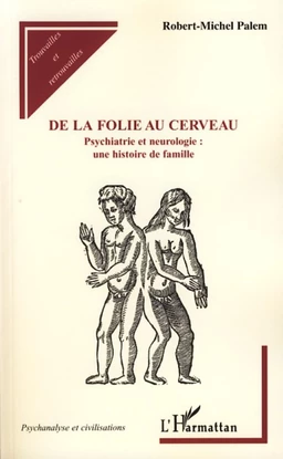 De la folie au cerveau