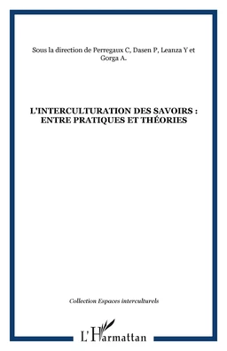 L'interculturation des savoirs : entre pratiques et théories