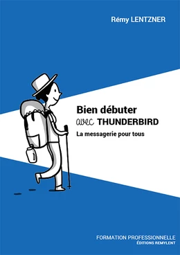 Bien débuter avec THUNDERBIRD