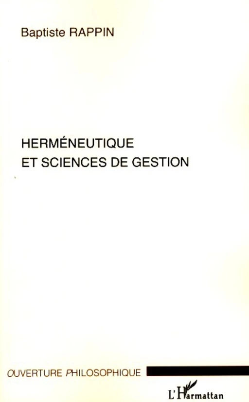 Herméneutique et sciences de gestion - Baptiste Rappin - Editions L'Harmattan