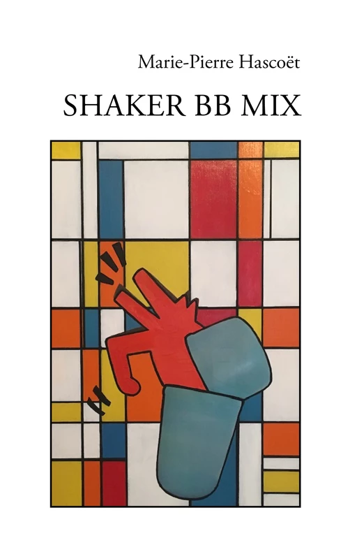 Shaker BB Mix - Marie-Pierre Hascoët - Librinova