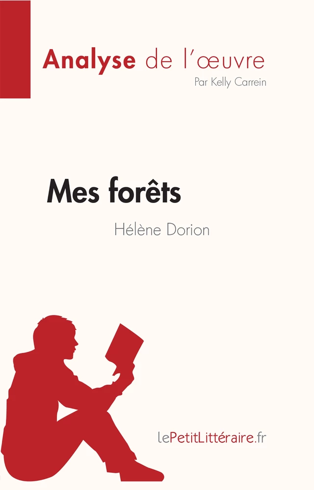 Mes forêts de Hélène Dorion (Fiche de lecture) - Kelly Carrein - lePetitLitteraire.fr