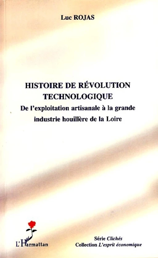 Histoire de révolution technologique - Luc Rojas - Editions L'Harmattan