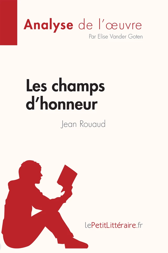 Les champs d'honneur de Jean Rouaud (Fiche de lecture) - Elise Vander Goten - lePetitLitteraire.fr