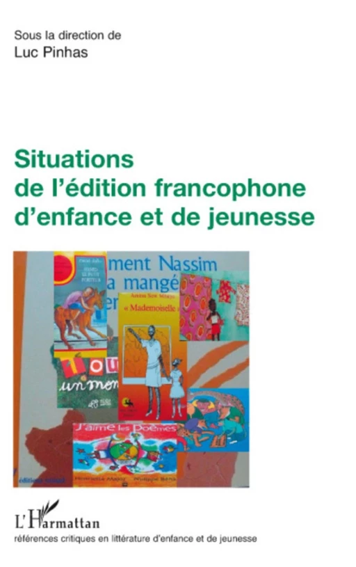 Situations de l'édition francophone d'enfance et de jeunesse - Luc Pinhas - Editions L'Harmattan