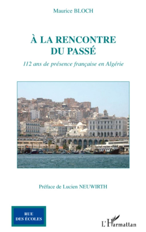 A la rencontre du passé - Maurice Bloch - Editions L'Harmattan