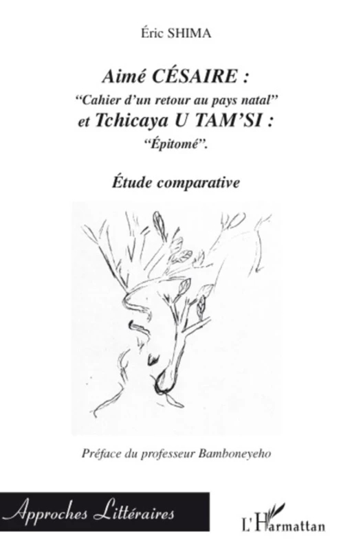 Aimé césaire : "Cahiers d'un retour au pays natal" - Eric Shima - Editions L'Harmattan