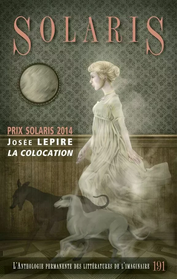 Solaris 191 - Dave Côté, Josée Lepire, Éric Gauthier, Emmanuel Trotobas, Geneviève Blouin, Francine Pelletier, Gaël-Pierre Covell, Isabelle Lauzon, Mathieu Croisetière - Alire