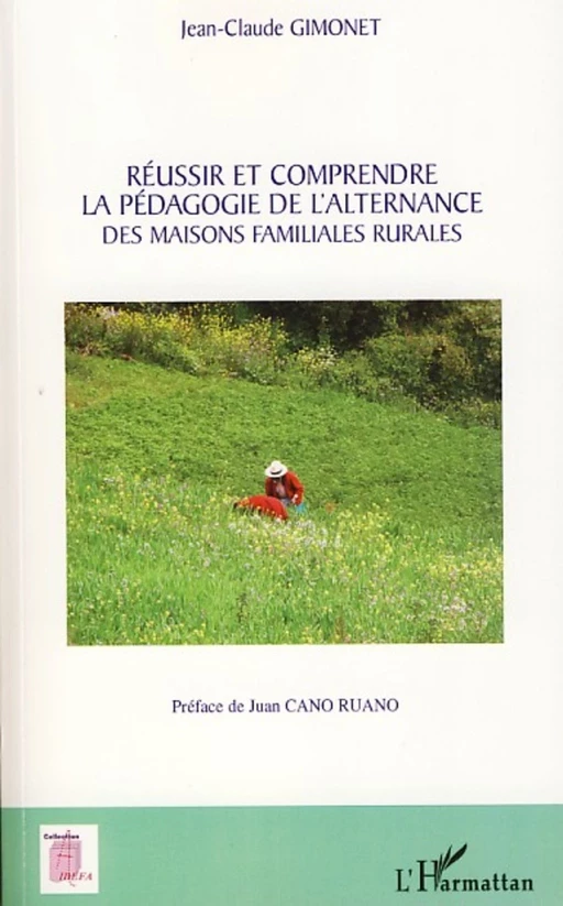 Réussir et comprendre la pédagogie de l'alternance - Jean-Claude Gimonet - Editions L'Harmattan