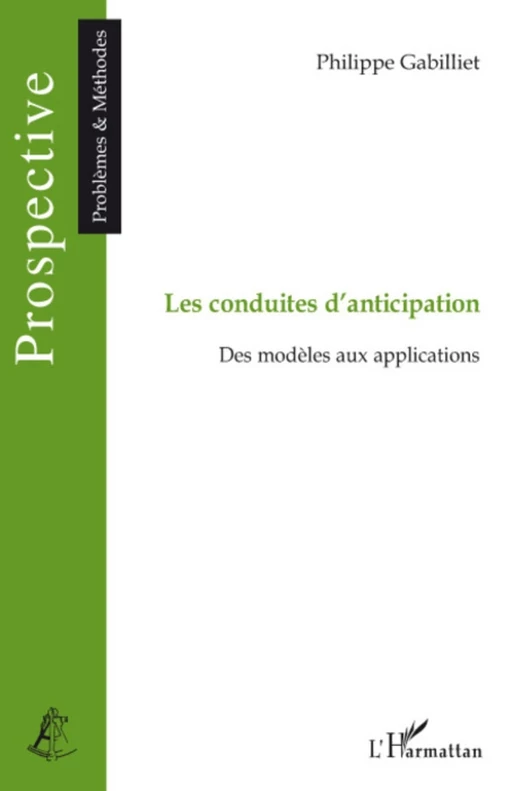 Les conduites d'anticipation - Philippe Gabilliet - Editions L'Harmattan