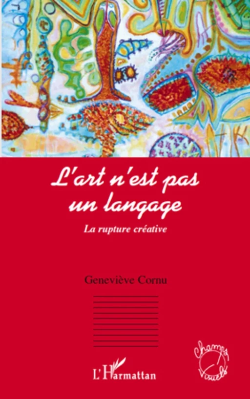 L'art n'est pas un langage - Geneviève Cornu - Editions L'Harmattan