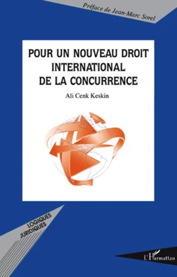 Pour un nouveau droit international de la concurrence