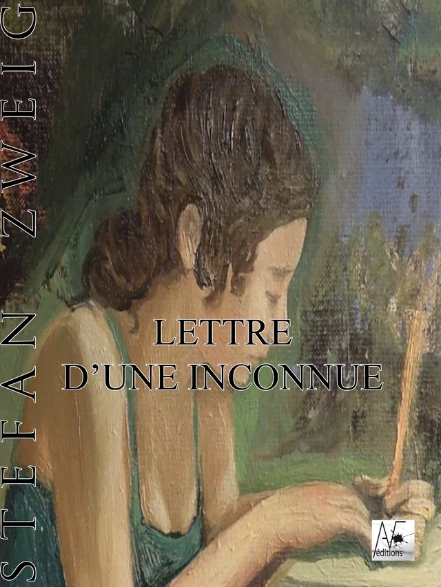 Lettre d'une inconnue - Stefan Zweig - A verba futuroruM