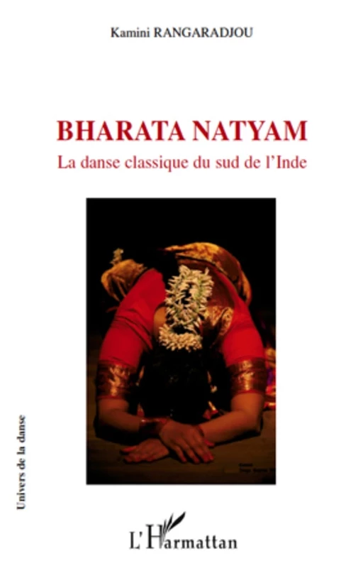 Bharata Natyam - Kamini Rangaradjou - Editions L'Harmattan