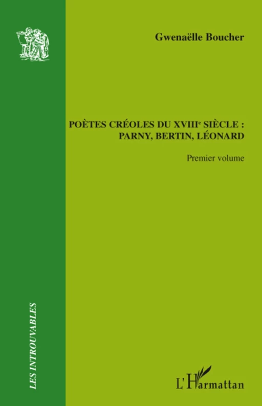 Poètes créoles du XVIIIème siècle : - Gwenaëlle Boucher - Editions L'Harmattan