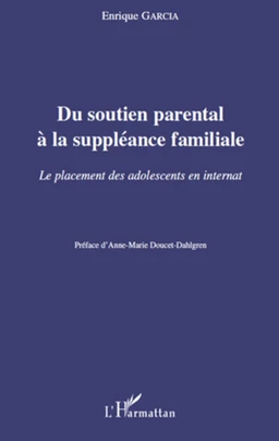 Du soutien parental à la suppléance familiale