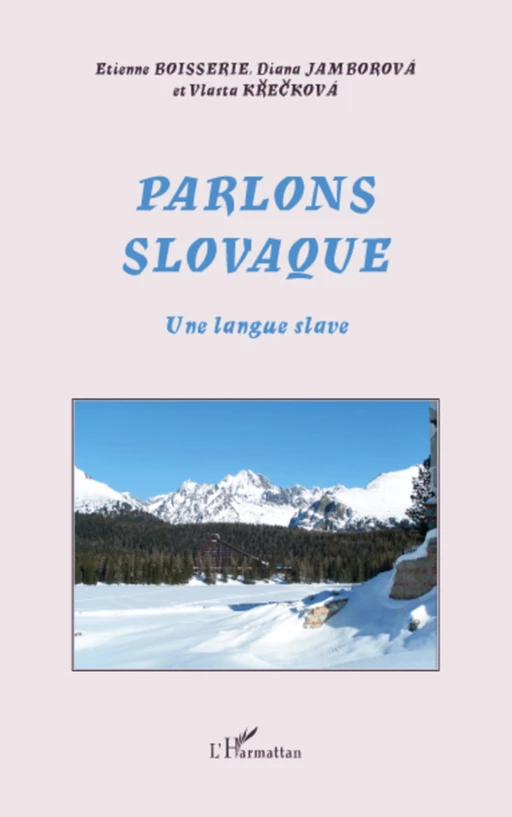 Parlons slovaque - Vlasta Kreckova, Diana Jamborova, Etienne Boisserie - Editions L'Harmattan