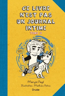 Ce livre n'est pas un journal intime, Tome II