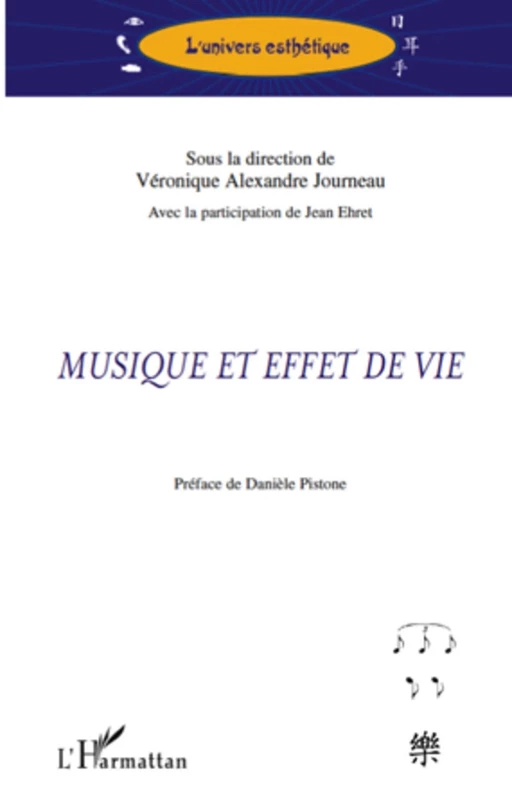 Musique et effet de vie - Véronique Alexandre Journeau, Jean Ehret - Editions L'Harmattan