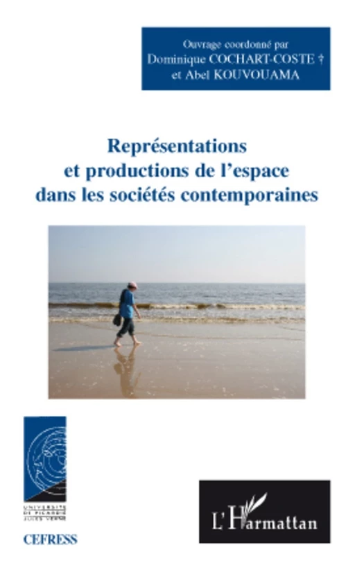 Représentations et productions de l'espace dans les sociétés contemporaines -  - Editions L'Harmattan