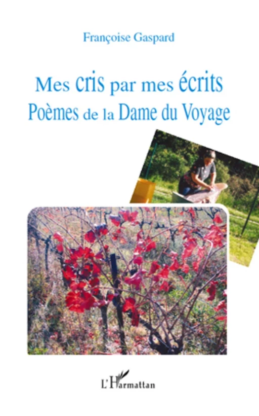 Mes cris par mes écrits - Françoise Gaspard - Editions L'Harmattan