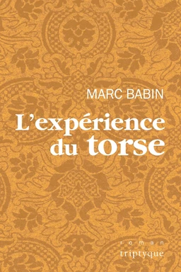 L'expérience du torse