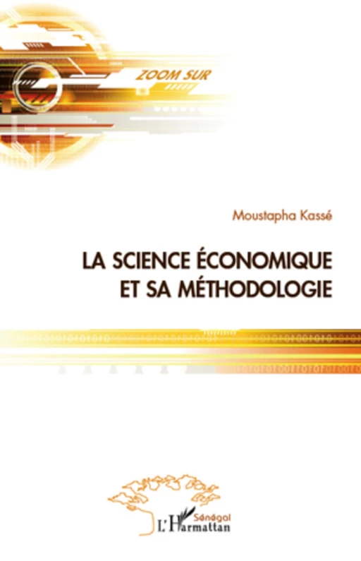 La science économique et sa méthodologie - Noël Ebony - Editions L'Harmattan