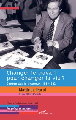 Changer le travail pour changer la vie ?