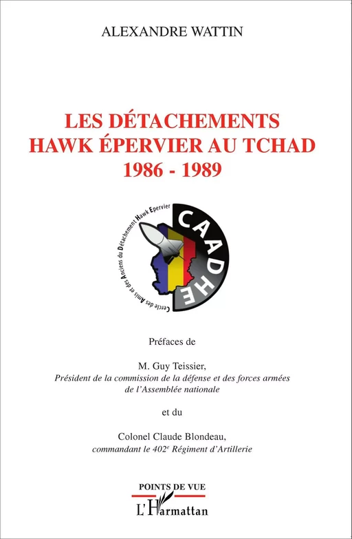 Les détachements hawk Epervier au Tchad - Alexandre Wattin - Editions L'Harmattan